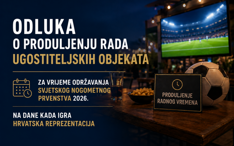 Pročitaj više o Odluka o radnom vremenu ugostiteljskih objekata za vrijeme održavanja Svjetskog nogometnog prvenstva